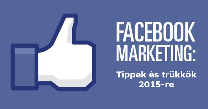 Facebook marketing 2015, Online marketing, honlapkészítés Pécs, webáruház-készítés Pécs, webshop-készítés Pécs, weboldalkészítés Pécs